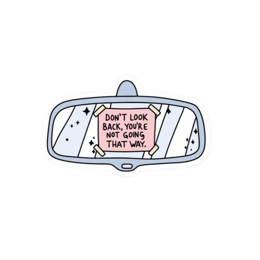 Don't Look Back Sticker