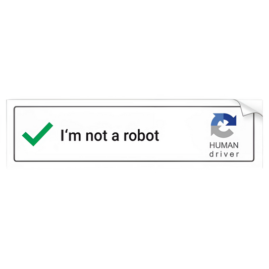 I'm Not A Robot Sticker
