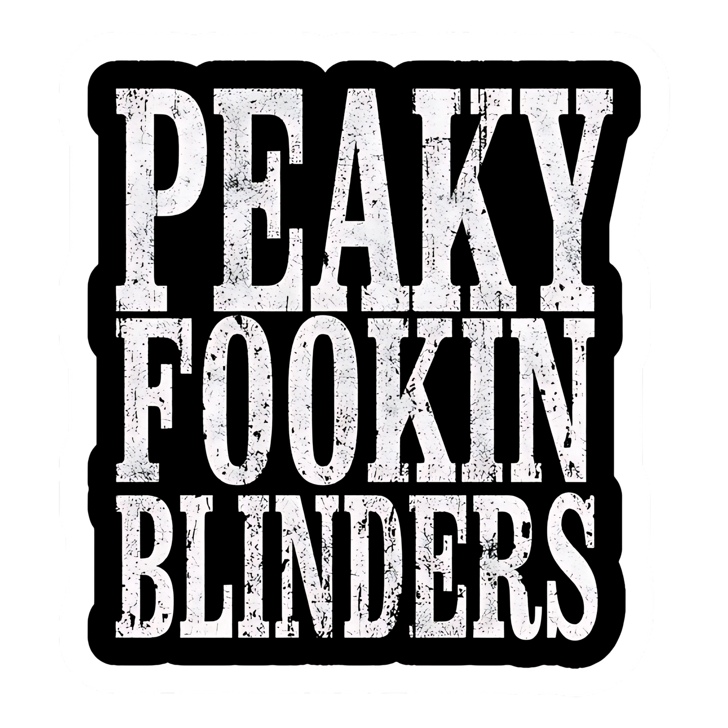 Peaky Fookin Blinders Sticker