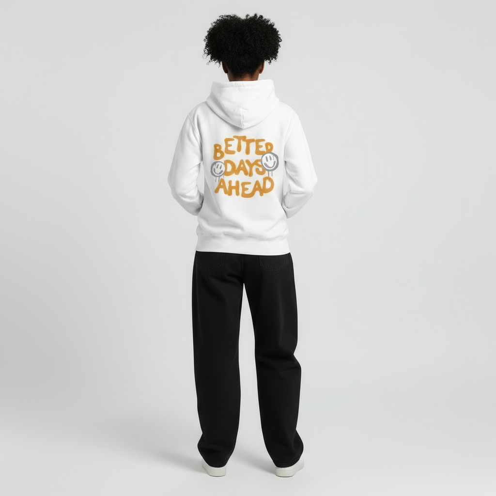 Better Days Hoodie