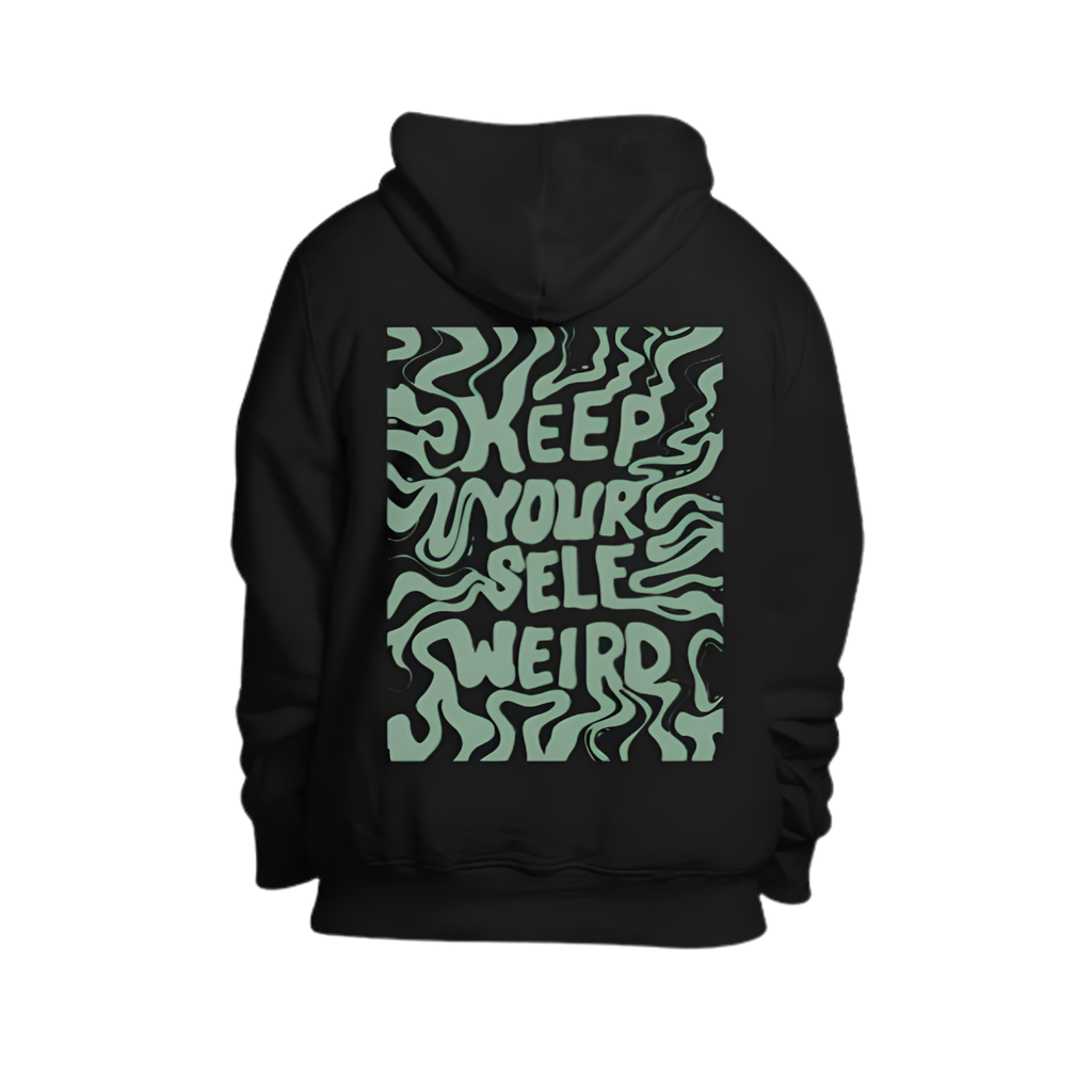 Keep Yourself Weird Hoodie