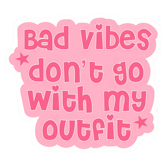 Bad vibesxOutfit Sticker